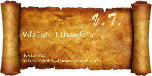 Végh Tihamér névjegykártya